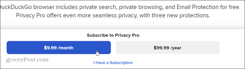 subscribe to DuckDuckGo PrivacyPro yearly or annually