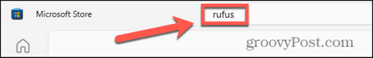 windows 11 search store for rufus